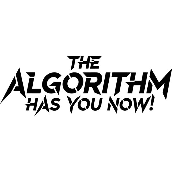 The Algorithm Has You Now 2 Thumbnail
